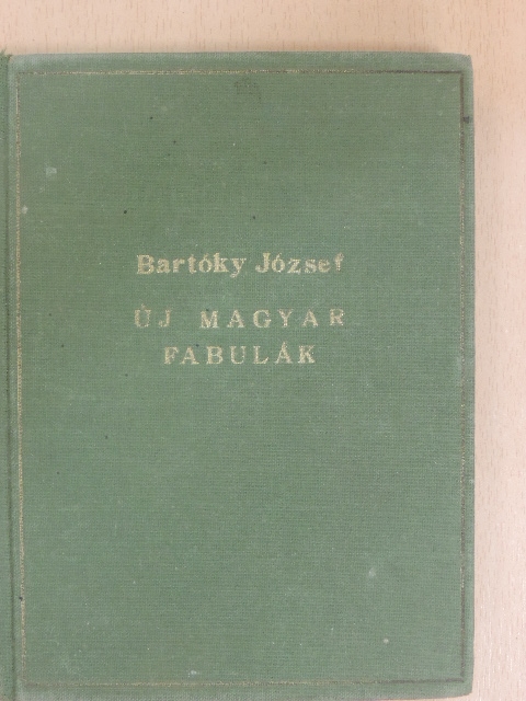 Bartóky József - Új magyar fabulák [antikvár]