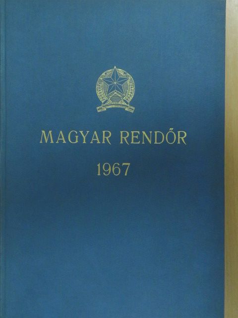 Magyar Rendőr 1967. január-december [antikvár]