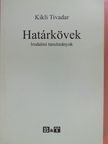 Kikli Tivadar - Határkövek (dedikált példány) [antikvár]