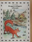 Tóth Károly - Hegyen-völgyön róka jár [antikvár]