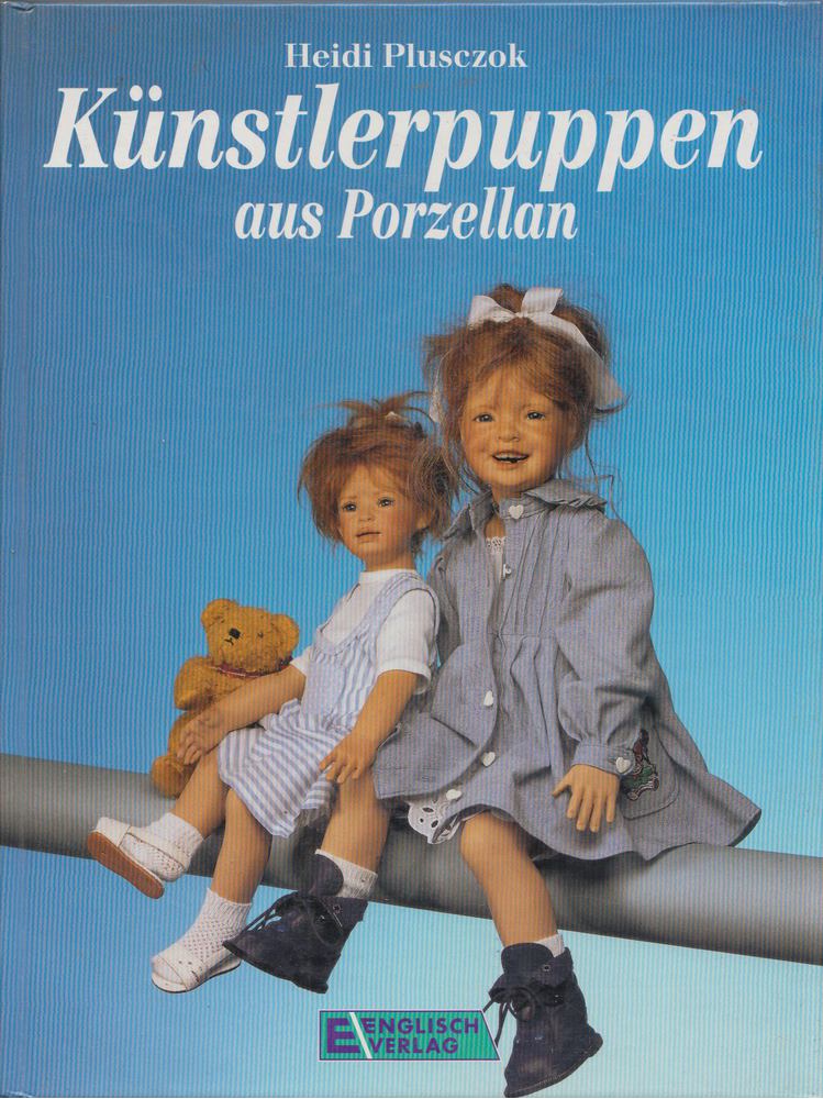 Heidi Plusczok - Künstlerpuppen aus Porzellan [antikvár]
