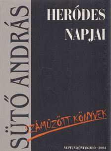 SÜTŐ ANDRÁS - Heródes napjai [antikvár]