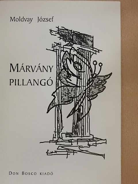 Moldvay József - Márvány pillangó [antikvár]