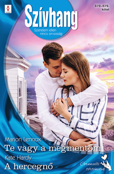 Kate Hardy - Szívhang 678.-679. - Te vagy a megmentőm; A hercegnő [eKönyv: epub, mobi]