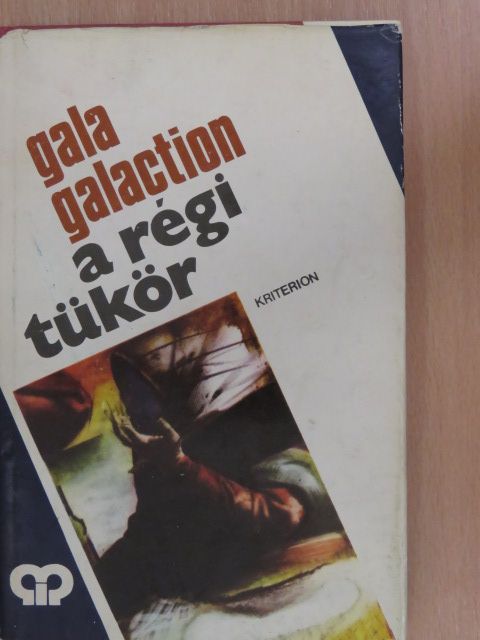 Gala Galaction - A régi tükör [antikvár]