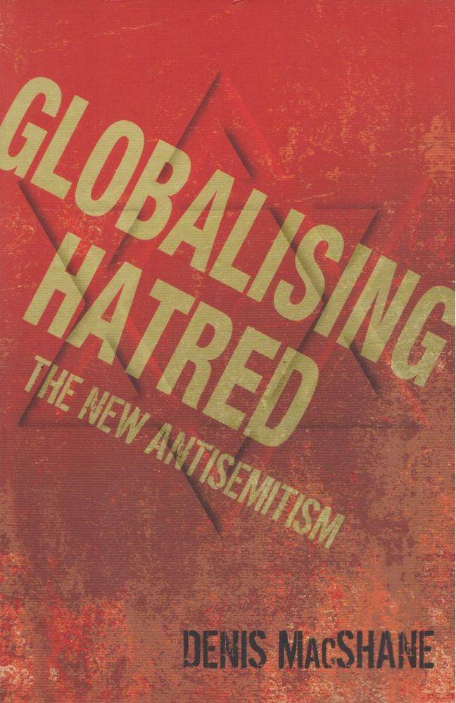 Denis MacShane - Globalising Hatred [antikvár]