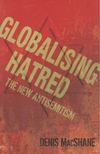 Denis MacShane - Globalising Hatred [antikvár]