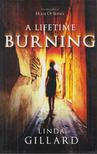 Linda Gillard - A Lifetime Burning [antikvár]