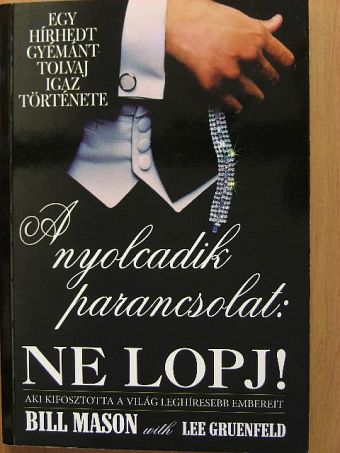 Bill Mason - A nyolcadik parancsolat: Ne lopj! [antikvár]