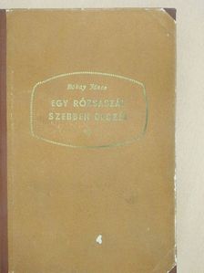 Bókay János - Egy rózsaszál szebben beszél... [antikvár]