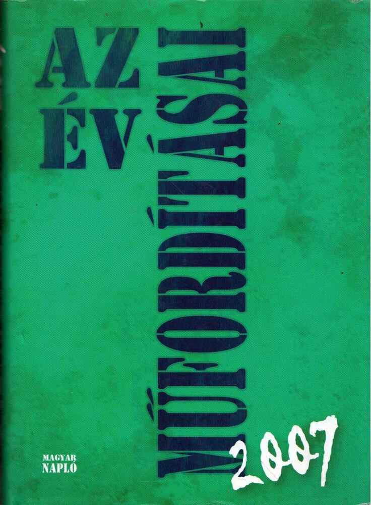 TURCZI ISTVÁN - Az év műfordításai 2007 [antikvár]