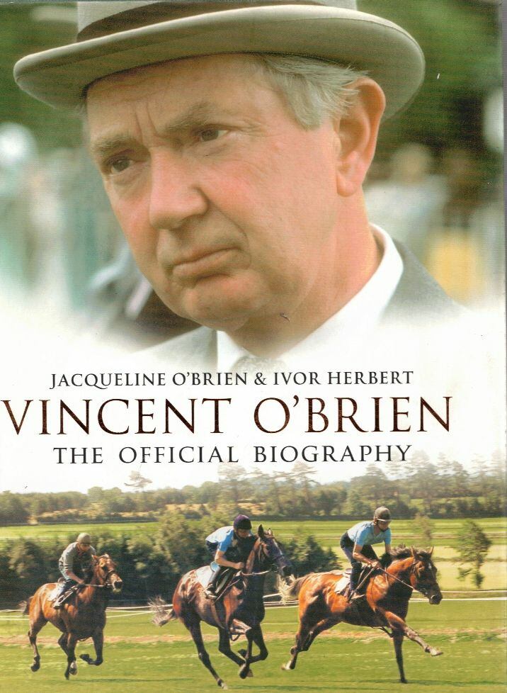The Authorized Biography of Vincent O'Brien [antikvár]