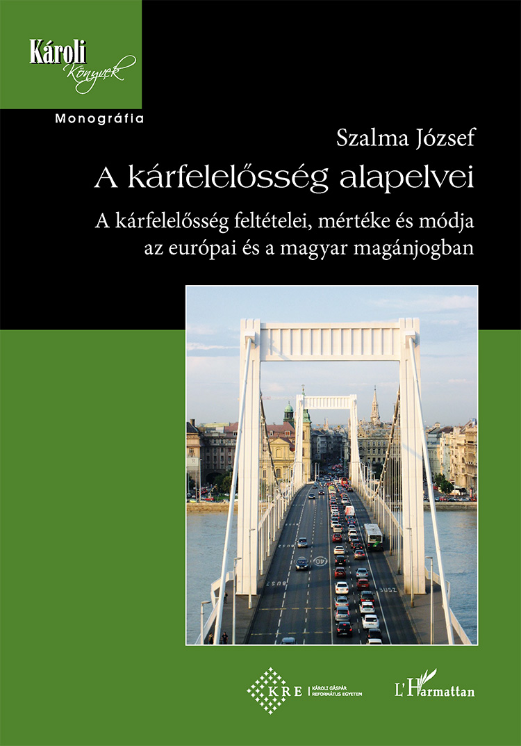 Szalma József - A kárfelelősség alapelvei