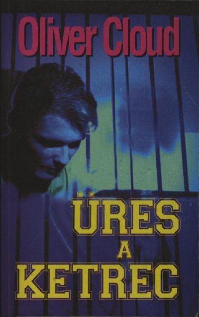 Cloud, Oliver - Üres a ketrec [antikvár]