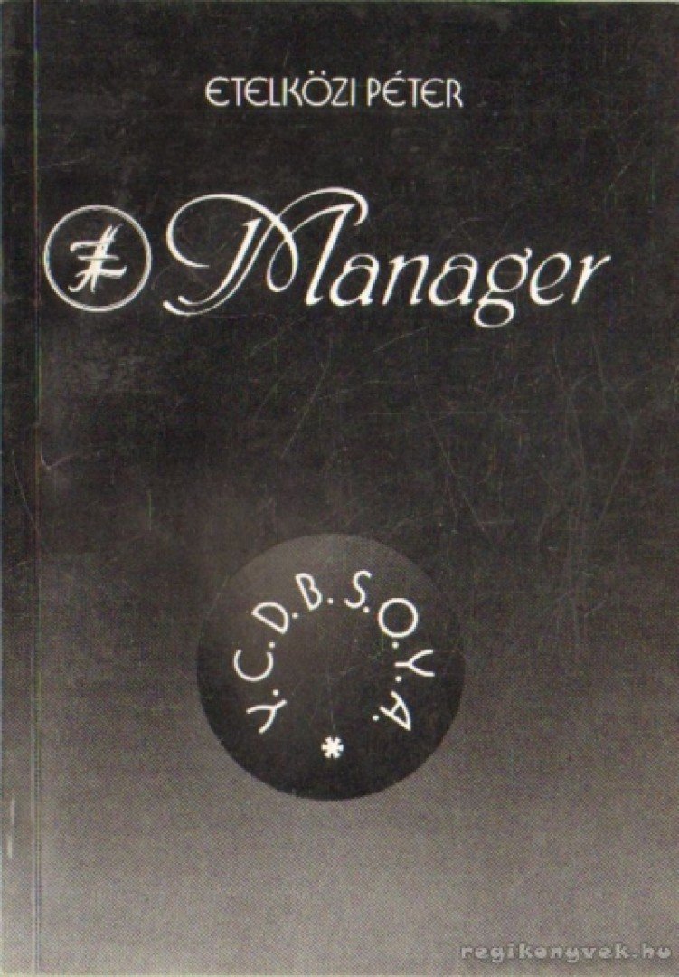 Etelközi Péter - LSI Manager [antikvár]
