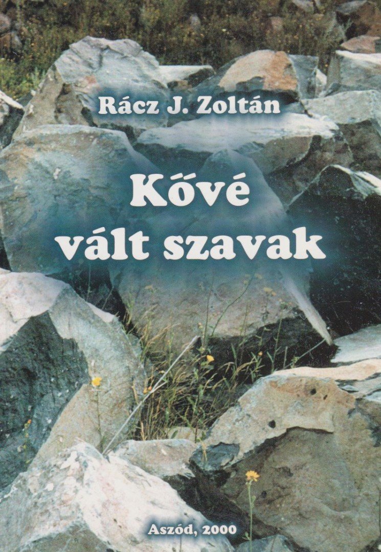 Rácz J. Zoltán - Kővé vált szavak [antikvár]