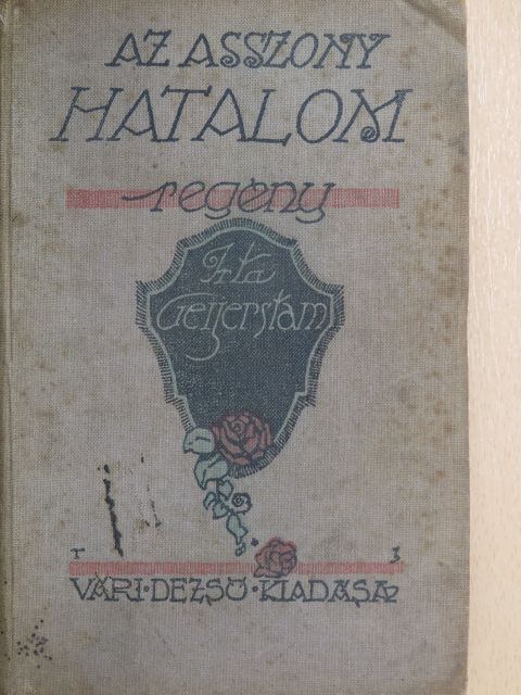 Gustaf Af Geijerstam - Az asszony hatalom [antikvár]