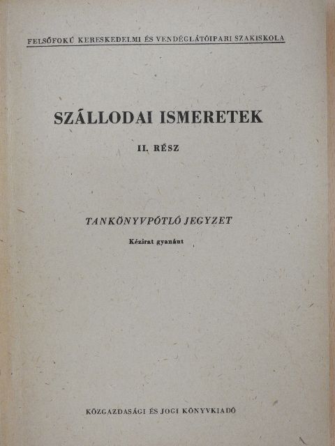 Bandl Gyula - Szállodai ismeretek II.  [antikvár]