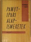 Hajós István - Pamutipari alapismeretek [antikvár]