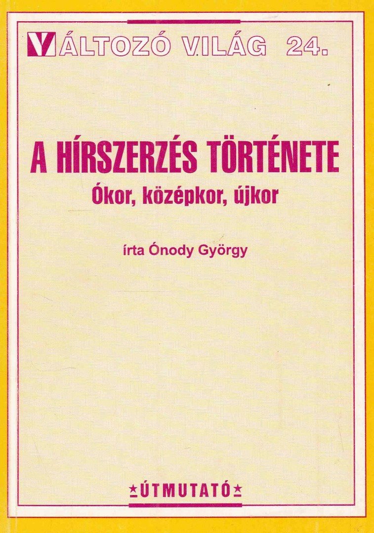 Ónody György - A hírszerzés története [antikvár]
