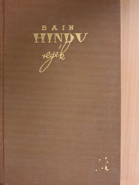 F. W. Bain - Hindu regék [antikvár]