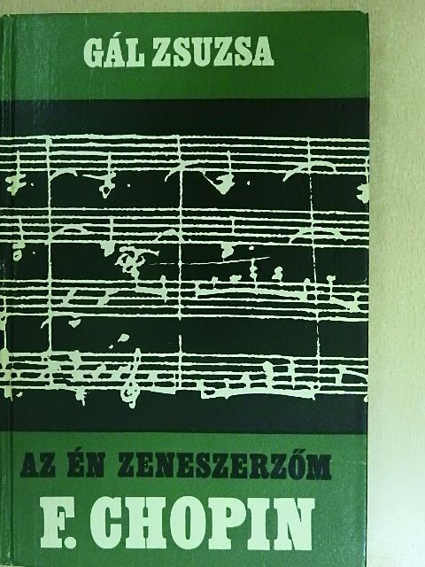 Gál Zsuzsa - Fryderyk Chopin [antikvár]
