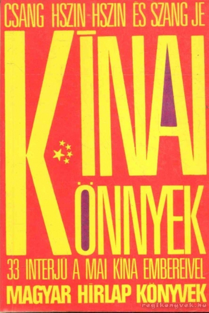 CSANG HSZIN-HSZIN, SZANG JE - Kínai könnyek [antikvár]