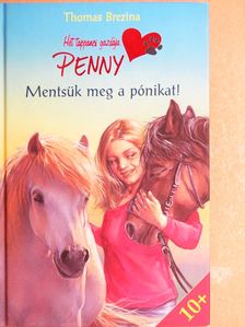 Thomas Brezina - Mentsük meg a pónikat! [antikvár]