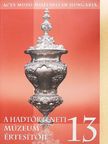 Baczoni Tamás - A Hadtörténeti Múzeum értesítője 13 [antikvár]