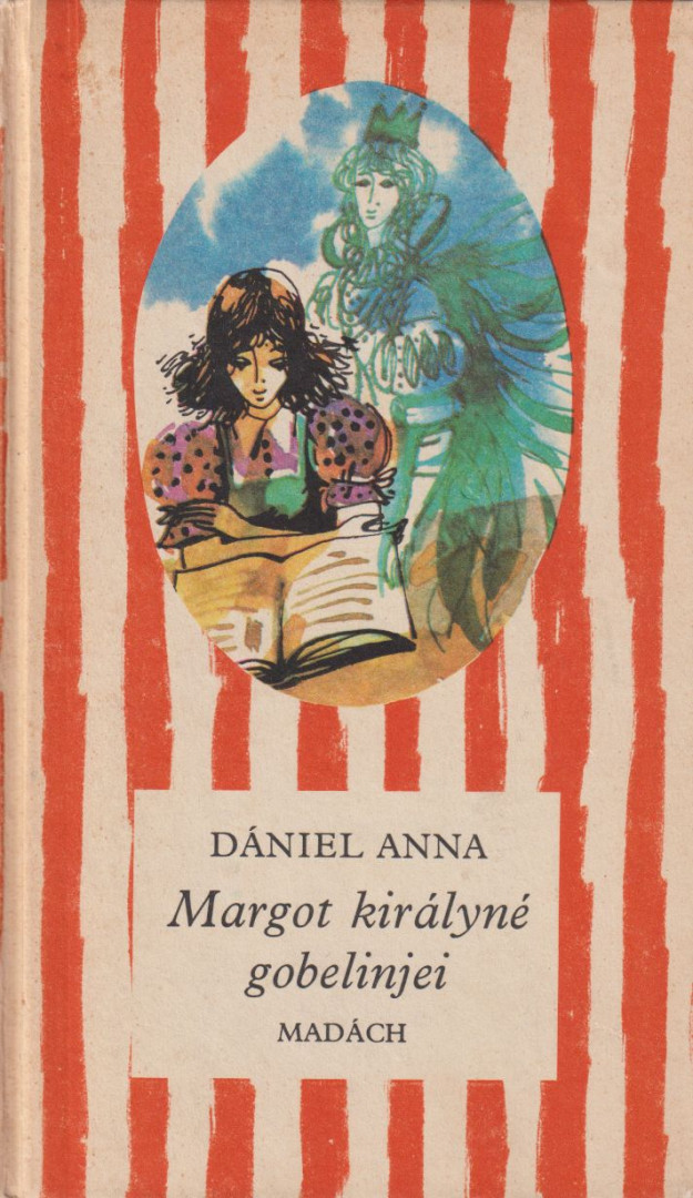 Dániel Anna - Margot királyné gobelinjei [antikvár]