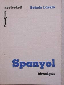 Scholz László - Spanyol társalgás [antikvár]