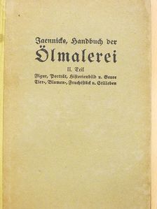 Friedrich Jaennicke - Handbuch der Oelmalerei II. (gótbetűs) [antikvár]