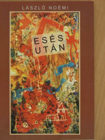 László Noémi - Esés után [antikvár]