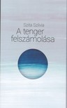 Szita Szilvia - A tenger felszámolása