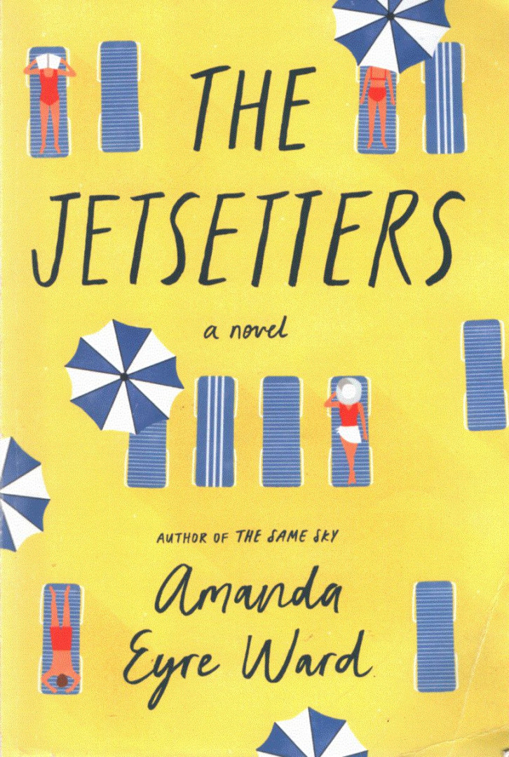 Amanda Eyre Ward - The Jetsetters [antikvár]