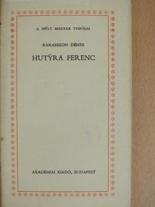 Karasszon Dénes - Hutyra Ferenc [antikvár]