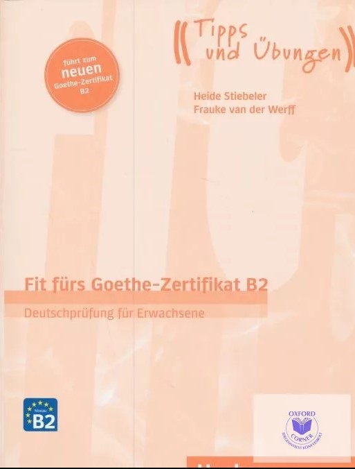 FIT fürs Goethe-Zertifikat B2. für Erwachsene