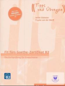 FIT fürs Goethe-Zertifikat B2. für Erwachsene