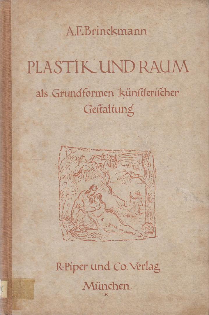 A. E. Brinckmann - Plastik und Raum [antikvár]