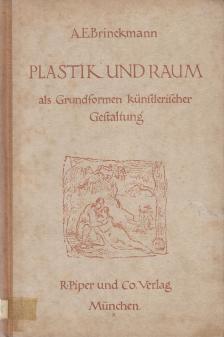 A. E. Brinckmann - Plastik und Raum [antikvár]