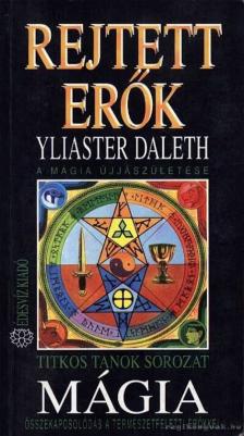 Yliaster Daleth - Rejtett erők [antikvár]