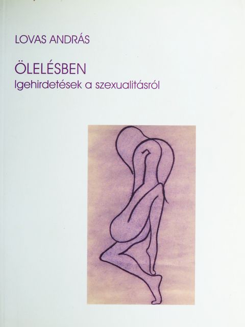 Lovas András - Ölelésben [antikvár]