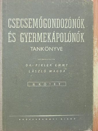 Dr. Buga László - Csecsemőgondozónők és gyermekápolónők tankönyve II. [antikvár]