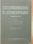 Dr. Buga László - Csecsemőgondozónők és gyermekápolónők tankönyve II. [antikvár]