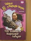 Andrea Wandel - Téli szünet a Napsugár tanyán [antikvár]