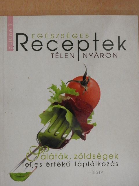 Egészséges receptek télen-nyáron [antikvár]