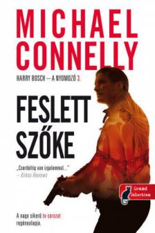 Michael Connelly - Feslett szőke [antikvár]