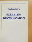 Nádasdi Éva - Szerelem kozmoszában (dedikált példány) [antikvár]