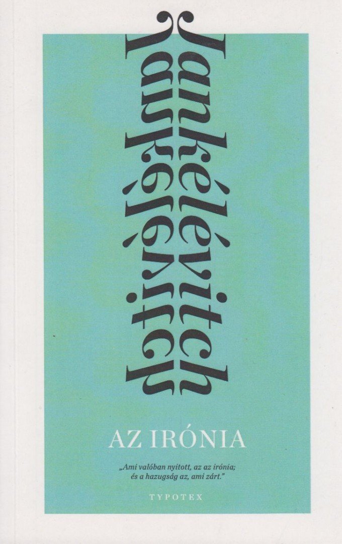 Vladimir Jankélévitch - Az irónia [antikvár]