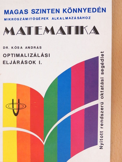 Dr. Kósa András - Matematika - Optimalizálási eljárások I. [antikvár]
